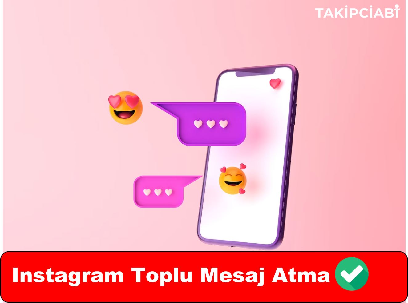 Daha Fazla Etkileşim: Instagram Toplu Mesaj Atma